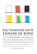 Six Thinking Hats: An Essential Approach to Business Management (Revised and Updated)