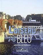 L`oiseau bleu: Methode de francais 7-8 / Французский язык. 7-8 классы