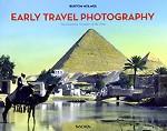 Early Travel Photography: The Greatest Traveler of His Time