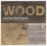 Wood Architecture / Архитектура из дерева (Laurence King)