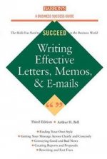 Writing Effective Letters, Memos & E-mail. 3 ed