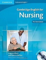 Cambridge English for Nursing Pre-intermediate Student`s Book with Audio CD