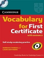 Cambridge Vocabulary for First Certificate Edition with answers