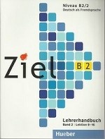 Ziel. Niveau B2 Band 2. Lektion 9-16. Lehrerhandbuch