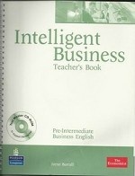 Intelligent Business. Pre-Intermediate. Teacher`s Book