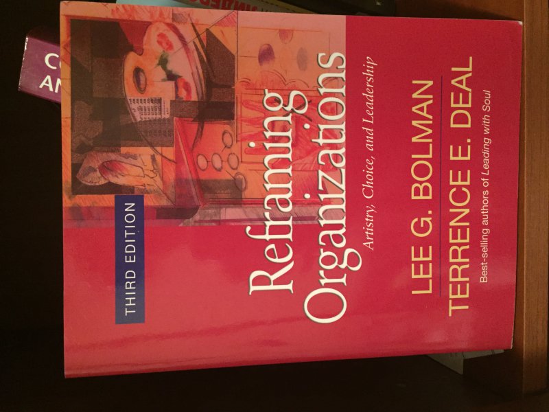 Reframing Organizations, Lee G. Bolman (third edition)