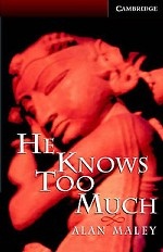 He Knows Too Much. Level 6. Advanced Book. + 3 AudioCD