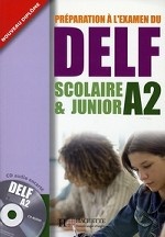 Pr&#233; paration &#224; l`examen du DELF A2 scolaire & junior (1CD audio)