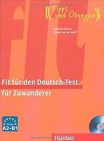Fit fur den Deutsch-Test fur Zuwanderer. Ubungsbuch mit integrierter Audio-CD