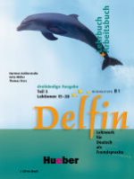 Delfin. Lehrbuch + Arbeitsbuch: Teil 3. Lektionen 15-20. Niveaustufe B1 (+ CD)