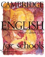 Cambridge English for Schools: Student`s Book 3