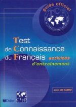 Test de Connaissance du Francais (+ CD)