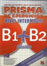 Prisma B1+B2 Fusion Nivel Intermedio. Libro de ejercicios