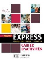 Objectif Express 1. Cahier dactivites