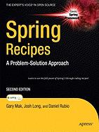 Spring Recipes: A Problem-Solution Approach, Second Edition (New)