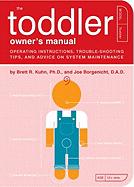 The Toddler Owner`s Manual