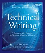 Kaplan Technical Writing: A Comprehensive Resource for Technical Writers at All Levels (Revised, Updated)