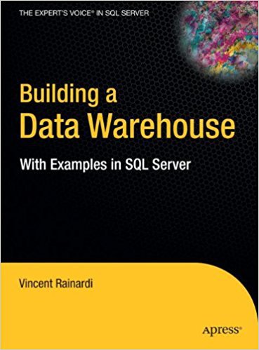 Building a Data Warehouse: With Examples in SQL Server (Expert's Voice)