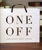 One Off: Independent Retail Design. Независимый дизайн в розничной торговле