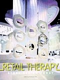Retail Therapy: Store Design Today / Торговая терапия: дизайн магазинов сегодня
