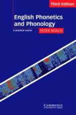 English Phonetics and Phonology. Third Edition. A Practical Course. Roach P