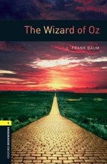 Oxford Bookworms Library 1: The Wizard of Oz