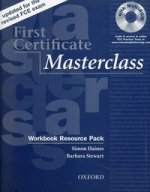 First Certificate Masterclass. Workbook Resource Pack. +CD. Haines S. , Stewart B