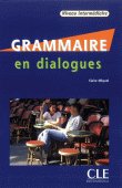 Grammaire en dialogues Niveau intermediaire. + CD