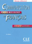 Communication Progressive Du Francais Debutant - Livre de l`eleve