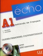 Echo A1. Cahier personnel d`apprentissage avec 250 exercices
