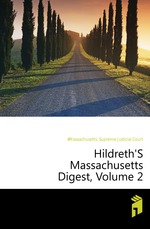 Hildreth`S Massachusetts Digest, Volume 2