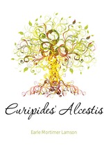 Euripides` Alcestis