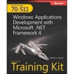 MCTS Self-Paced Training Kit (Exam 70-511): Windows Application Development with Microsoft .NET Framework 4 [With CDROM]