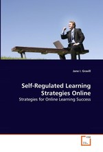 Self-Regulated Learning Strategies Online. Strategies for Online Learning Success