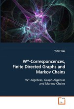 W*-Corresponcences, Finite Directed Graphs and Markov Chains. W*-Algebras, Graph Algebras and Markov Chains