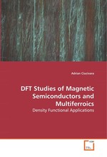 DFT Studies of Magnetic Semiconductors and  Multiferroics. Density Functional Applications