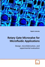 Rotary Gate Microvalve for Microfluidic Applications. Design, microfabrication, and experimental evaluation