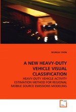 A NEW HEAVY-DUTY VEHICLE VISUAL CLASSIFICATION. HEAVY-DUTY VEHICLE ACTIVITY ESTIMATION METHOD FOR  REGIONAL MOBILE SOURCE EMISSIONS MODELING