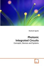 Photonic Integrated Circuits. Concepts, Devices and Systems