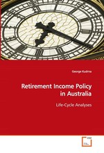 Retirement Income Policy in Australia. Life-Cycle Analyses
