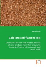 Cold-pressed flaxseed oils. Characterization of cold-pressed flaxseed oils and products from their enzymatic transesterification with cinnamic and ferulic acids