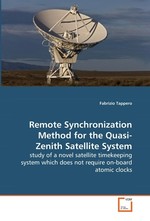 Remote Synchronization Method for the Quasi-Zenith Satellite System. study of a novel satellite timekeeping system which does not require on-board atomic clocks