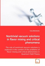 Nontrivial vacuum solutions in flavor mixing and critical phenomena. The role of nontrivial vacuum solutions is explored in the context of the problems of flavor mixing and critical phenomena in Quantum Field Theory