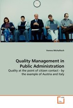 Quality Management in Public Administration. Quality at the point of citizen contact - by the example of Austria and Italy