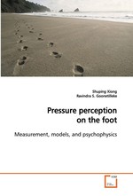 Pressure perception on the foot. Measurement, models, and psychophysics