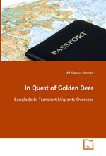 In Quest of Golden Deer. Bangladeshi Transient Migrants Overseas