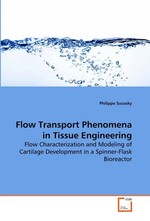 Flow Transport Phenomena in Tissue Engineering. Flow Characterization and Modeling of Cartilage  Development in a Spinner-Flask Bioreactor