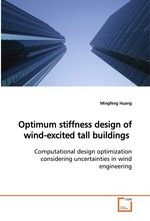 Optimum stiffness design of wind-excited tall  buildings. Computational design optimization considering  uncertainties in wind engineering