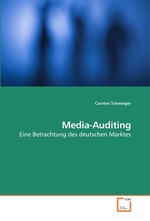 Media-Auditing. Eine Betrachtung des deutschen Marktes