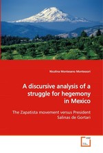 A discursive analysis of a struggle for hegemony in Mexico. The Zapatista movement versus President Salinas de Gortari